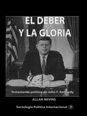 cover image of El deber y la gloria Testamento político de John F. Kennedy